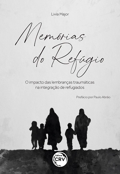 MEMÓRIAS DO REFÚGIO: O impacto das lembranças traumáticas na integração de refugiados