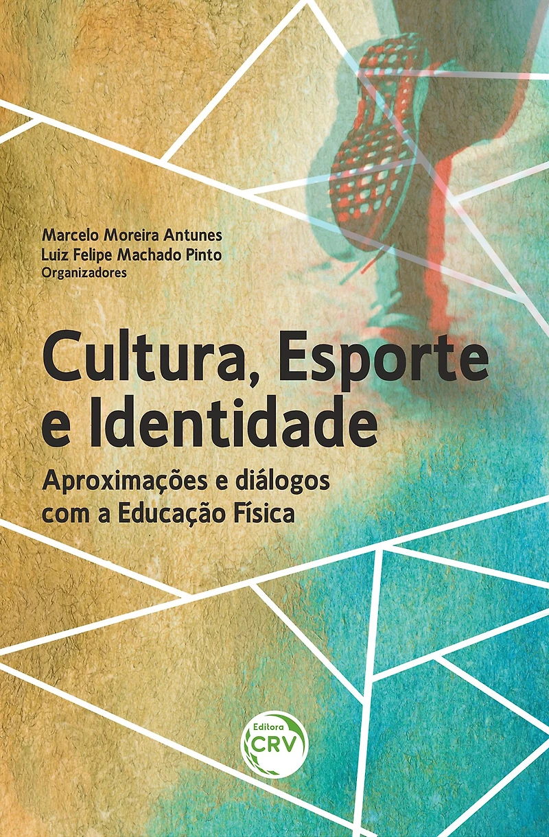 CULTURA, ESPORTE E IDENTIDADE: Aproximações e diálogos com a Educação Física