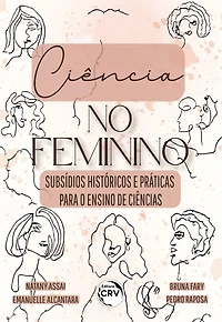 Ciência no feminino: Subsídios históricos e práticas para o ensino de ciências