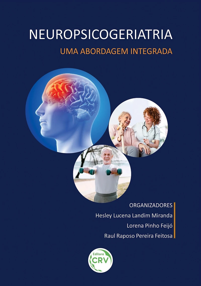 Neuropsicogeriatria: Uma abordagem integrada