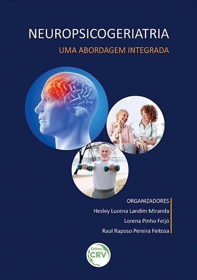 Neuropsicogeriatria: Uma abordagem integrada