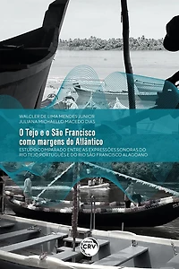 O TEJO E O SÃO FRANCISCO COMO MARGENS DO ATLÂNTICO:: estudo comparado entre as expressões sonoras do Rio Tejo português e do Rio São Francisco alagoano