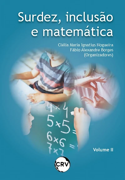 SURDEZ, INCLUSÃO E MATEMÁTICA - VOL. 2
