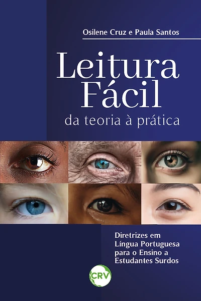 LEITURA FÁCIL: Da teoria à pratica, diretrizes em língua portuguesa para o ensino a estudantes surdos