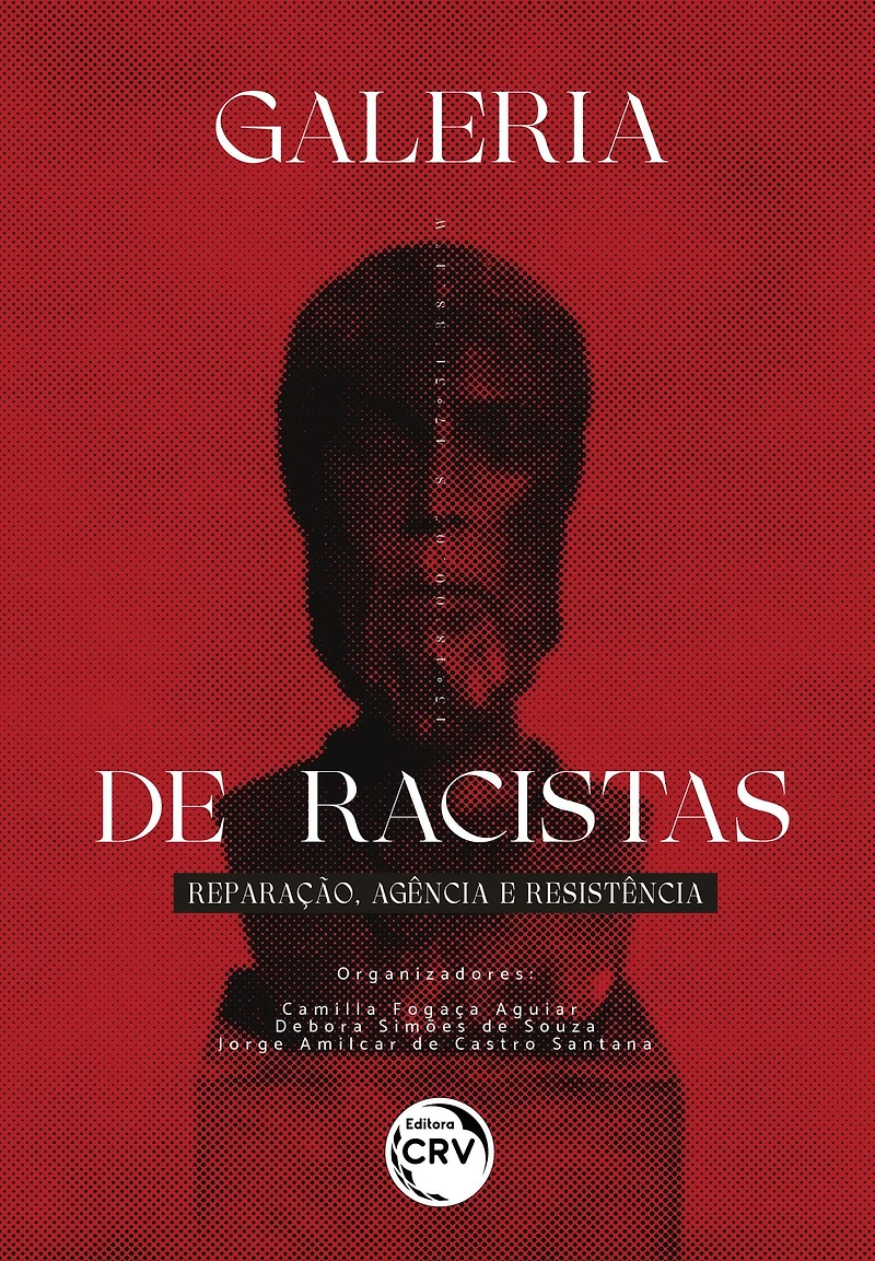 Galeria de racistas: Reparação, agência e resistência
