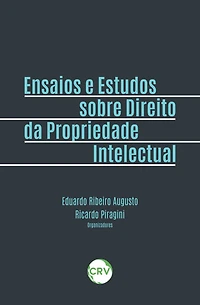Ensaios e estudos sobre direito da propriedade intelectual