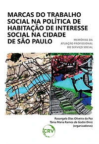 Marcas do trabalho social na política de habitação de interesse social na cidade de São Paulo: Memórias da atuação profissional do serviço social