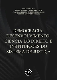 Democracia, desenvolvimento, ciência do direito e instituições do sistema de justiça