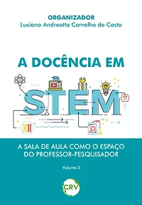 A docência em STEM: A sala de aula como o espaço do professor-pesquisador