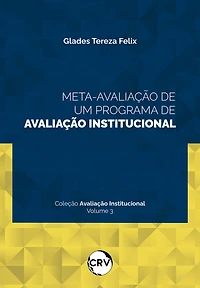 Meta-avaliação de um programa de avaliação institucional - Vol. 03