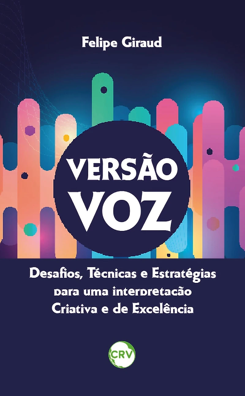 Versão voz: Desafios, técnicas e estratégias para uma interpretação criativa e de excelência