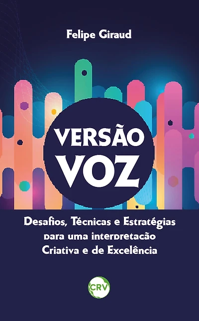 Versão voz: Desafios, técnicas e estratégias para uma interpretação criativa e de excelência