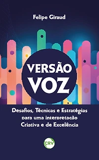 Versão voz: Desafios, técnicas e estratégias para uma interpretação criativa e de excelência