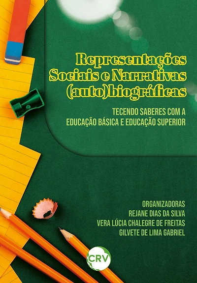 Representações sociais e narrativas (auto)biográficas: Tecendo saberes com a educação básica e educação superior