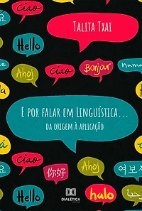 E por falar em Linguística...: da origem à aplicação