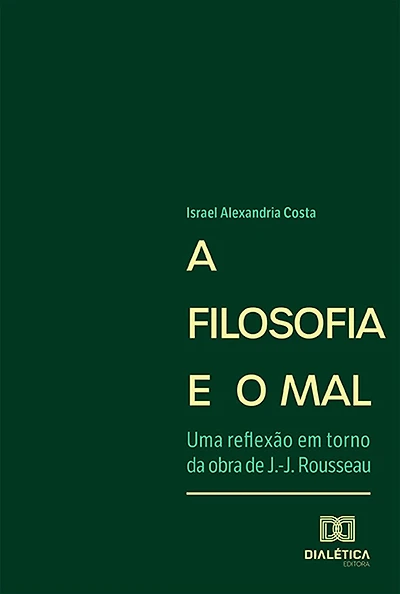 A Filosofia e o Mal: uma reflexão em torno da obra de J.-J. Rousseau