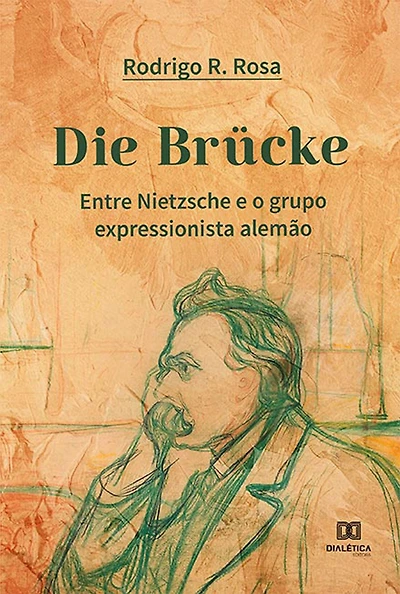 Die Brücke: Entre Nietzsche e o grupo expressionista alemão