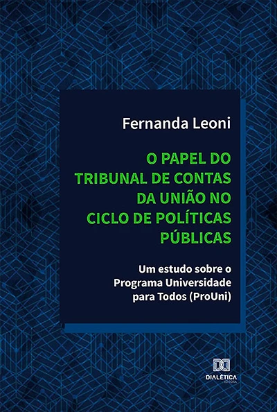 O papel do Tribunal de Contas da União no ciclo de políticas públicas: um estudo sobre o Programa Universidade para Todos (ProUni)