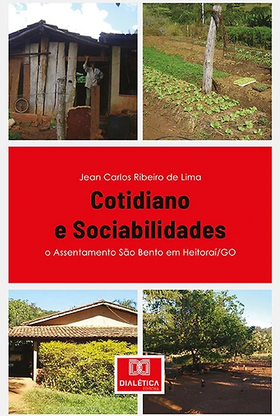 Cotidiano e Sociabilidades: o Assentamento São Bento em Heitoraí/GO