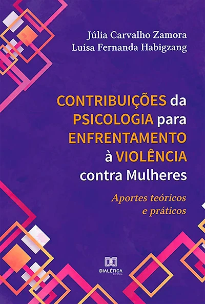 Contribuições da Psicologia para Enfrentamento à Violência contra Mulheres: aportes teóricos e práticos