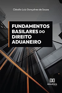 Fundamentos basilares do direito aduaneiro