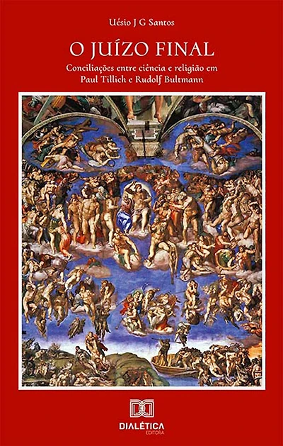 O Juízo Final: conciliações entre ciência e religião em Paul Tillich e Rudolf Bultmann
