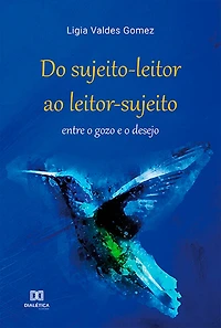 Do sujeito-leitor ao leitor-sujeito: entre o gozo e o desejo
