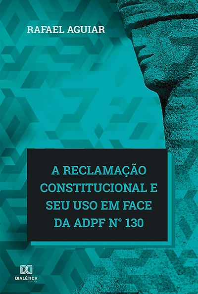 A reclamação constitucional e seu uso em face da ADPF n° 130