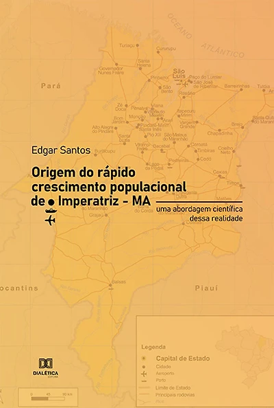 Origem do rápido crescimento populacional de Imperatriz - MA: uma abordagem científica dessa realidade