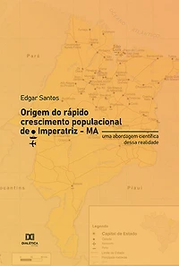 Origem do rápido crescimento populacional de Imperatriz - MA: uma abordagem científica dessa realidade