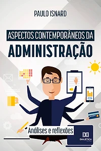 Aspectos contemporâneos da administração: análises e reflexões