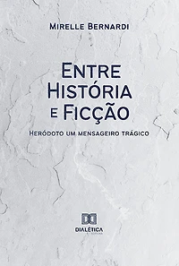 Entre História e Ficção: Heródoto, um Mensageiro Trágico