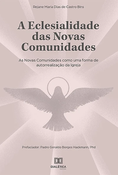 A eclesialidade das Novas Comunidades: As Novas Comunidades como uma forma de autorrealização da Igreja