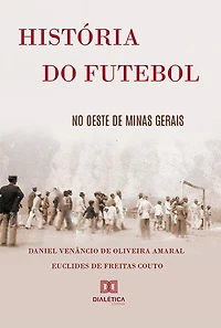 História do futebol no Oeste de Minas Gerais