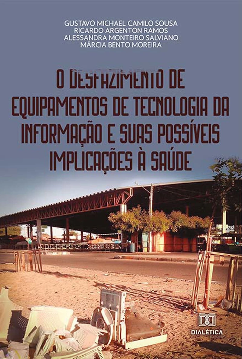 O desfazimento de equipamentos de tecnologia da informação e suas possíveis implicações à saúde