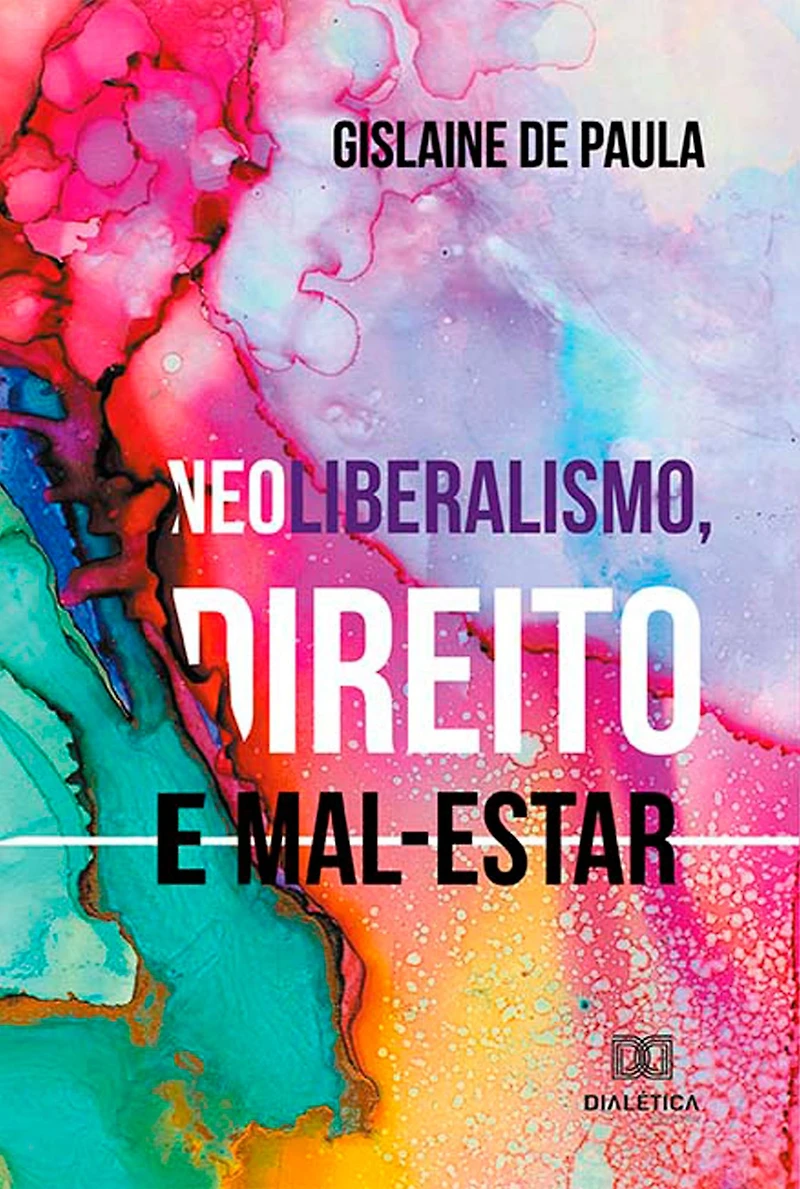 Neoliberalismo, direito e mal-estar