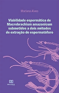 Viabilidade espermática de Macrobrachium amazonicum submetidos a dois métodos de extração de espermatóforo