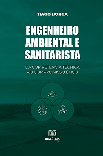 Engenheiro ambiental e sanitarista: da competência técnica ao compromisso ético
