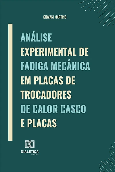 Análise experimental de fadiga mecânica em placas de trocadores de calor casco e placas