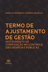 Termo de Ajustamento de Gestão: instrumento de composição no controle das despesas públicas