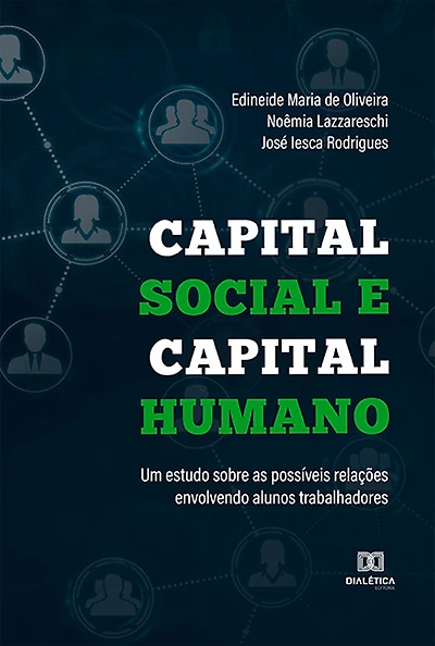 Capital social e capital humano: um estudo sobre as possíveis relações envolvendo alunos trabalhadores