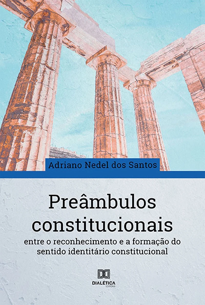 Preâmbulos constitucionais: entre o reconhecimento e a formação do sentido identitário constitucional (Abridged)