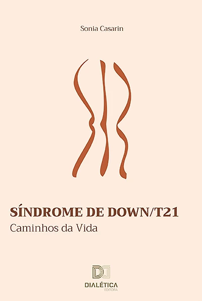 Síndrome de Down/T21: Caminhos da Vida