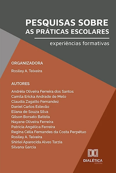Pesquisas sobre as práticas escolares: experiências formativas
