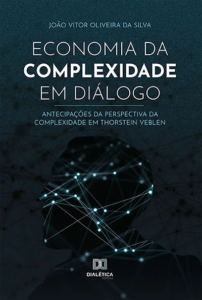 Economia da complexidade em diálogo: antecipações da perspectiva da complexidade em Thorstein Veblen