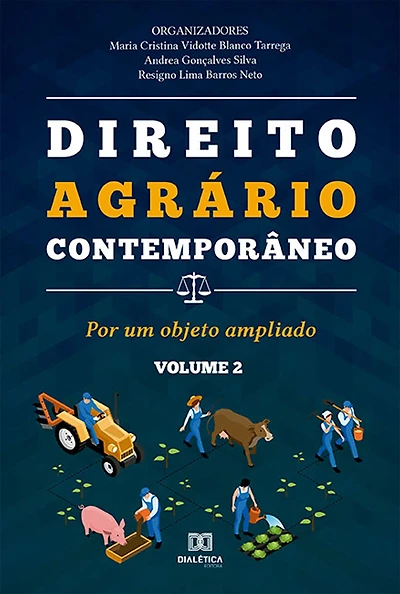 Direito Agrário Contemporâneo - Volume 2: por um objeto ampliado