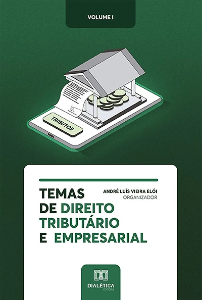 Temas de Direito Tributário e Empresarial: Volume 1