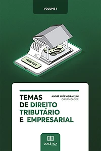 Temas de Direito Tributário e Empresarial: Volume 1