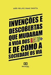 Invenções e descobertas que mudaram a vida dos LGBT+ e de como a sociedade os via