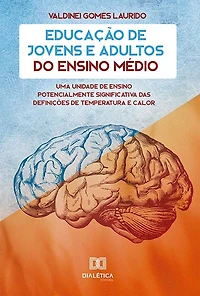 Educação de Jovens e Adultos do Ensino Médio: uma unidade de ensino potencialmente significativa das definições de temperatura e calor